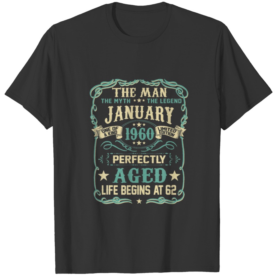 62Th Birthday The Man Myth Legend Born In JANUARY T-shirt