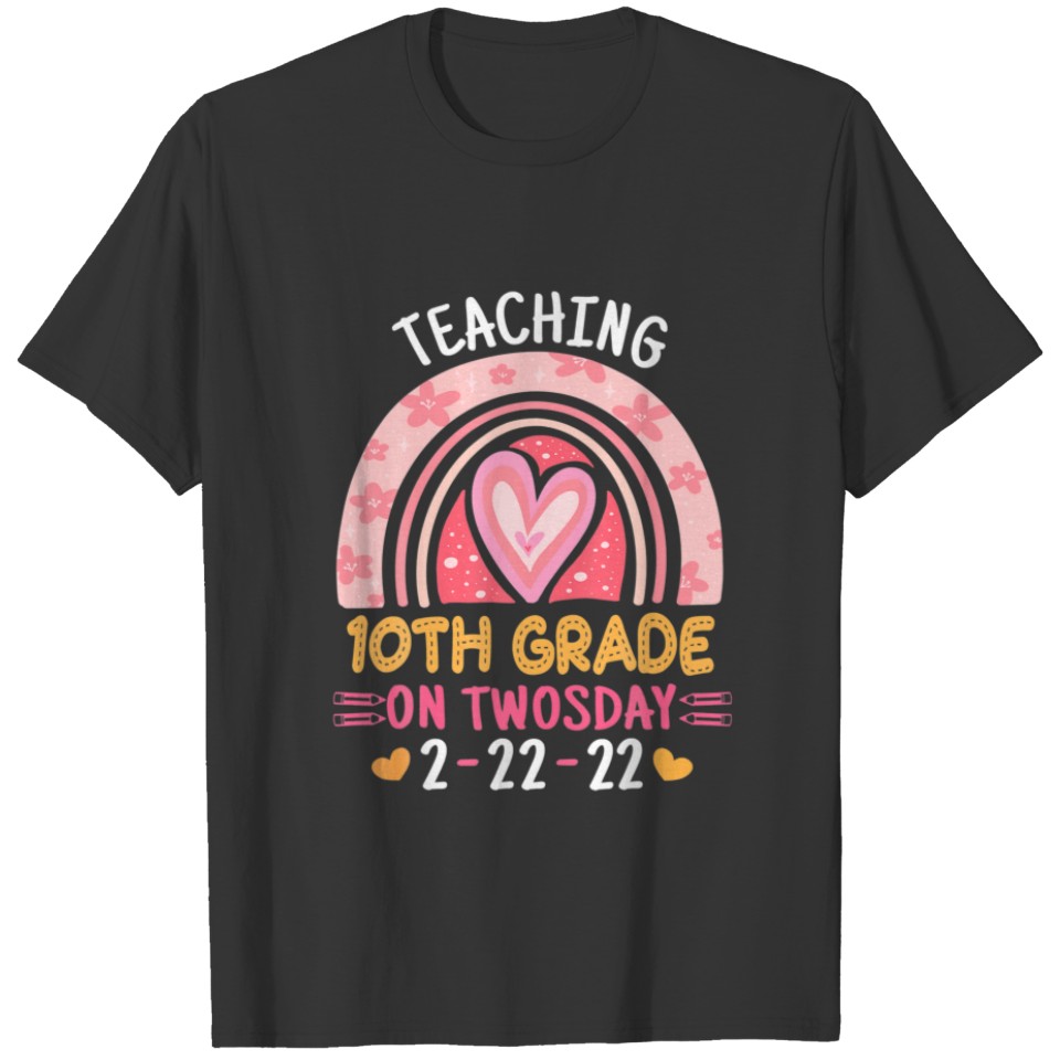 Teaching 10Th Grade On Twosday 2/22/2022 Funny Sch T-shirt