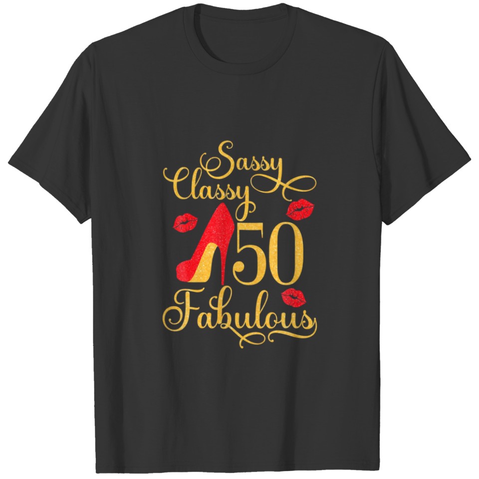 Sassy Classy 50 Fabulous 50Th Birthday Party Decor T-shirt