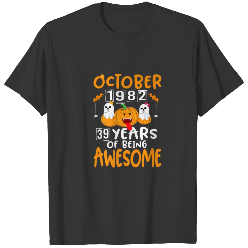 October 1982 39 Years Of Being Awesome 39Th Birthd T-shirt