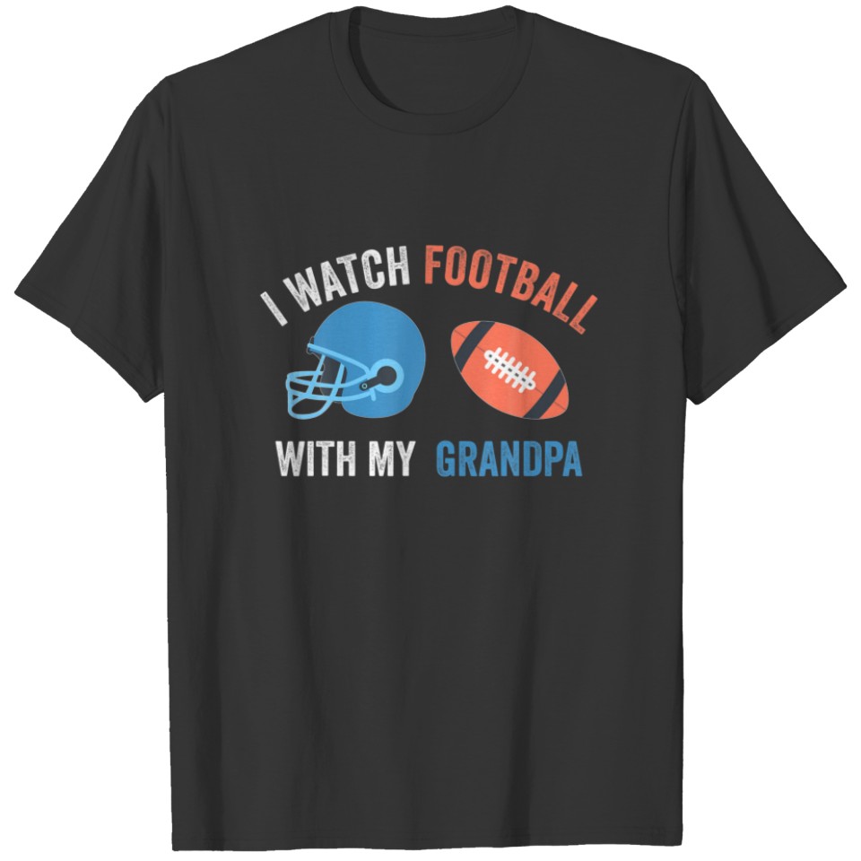 I Watch Football With Grandpa Vintage Football Lov T-shirt