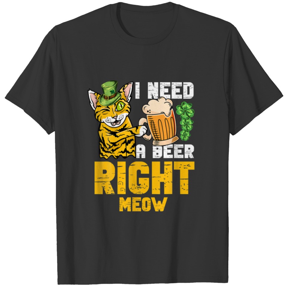 I Need A Beer Right Meow Cat Cats Lover St Patrick T-shirt