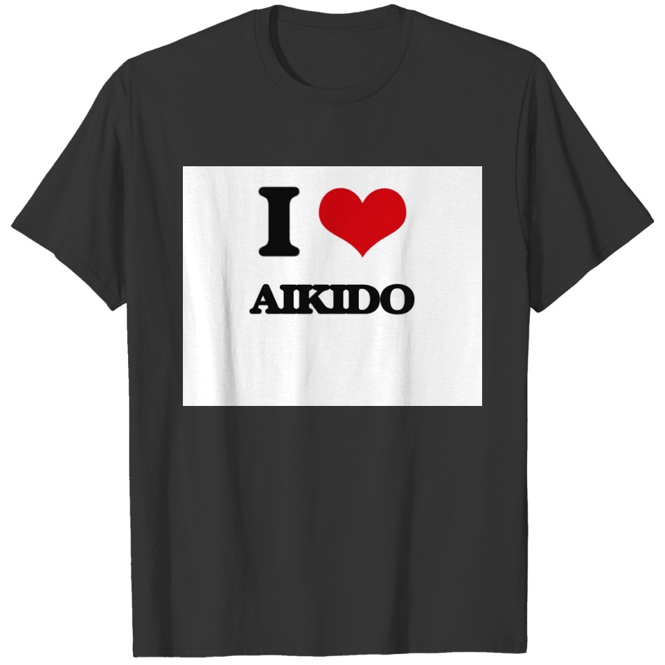 I Love Aikido T-shirt