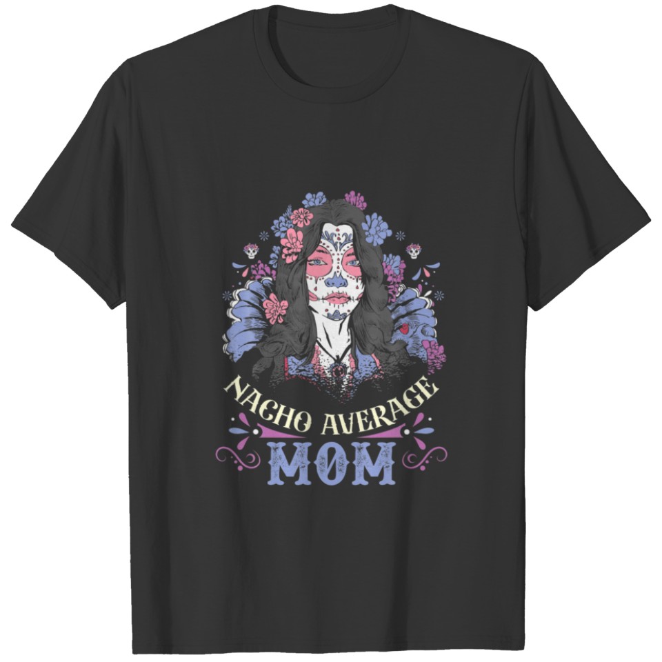 Nacho Average Mom And Nacho Average With Cinco De T-shirt