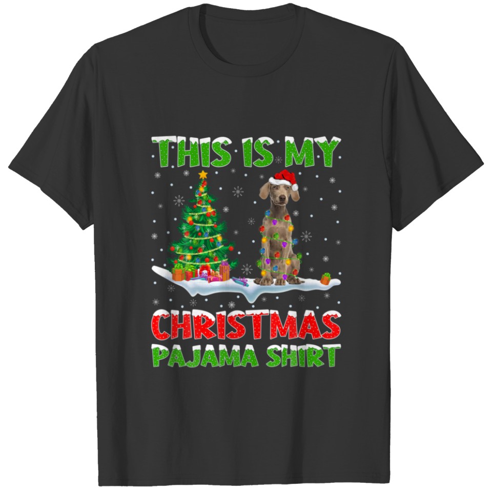 This Is My Christmas Pajama Weimaraner Dog Christm T-shirt