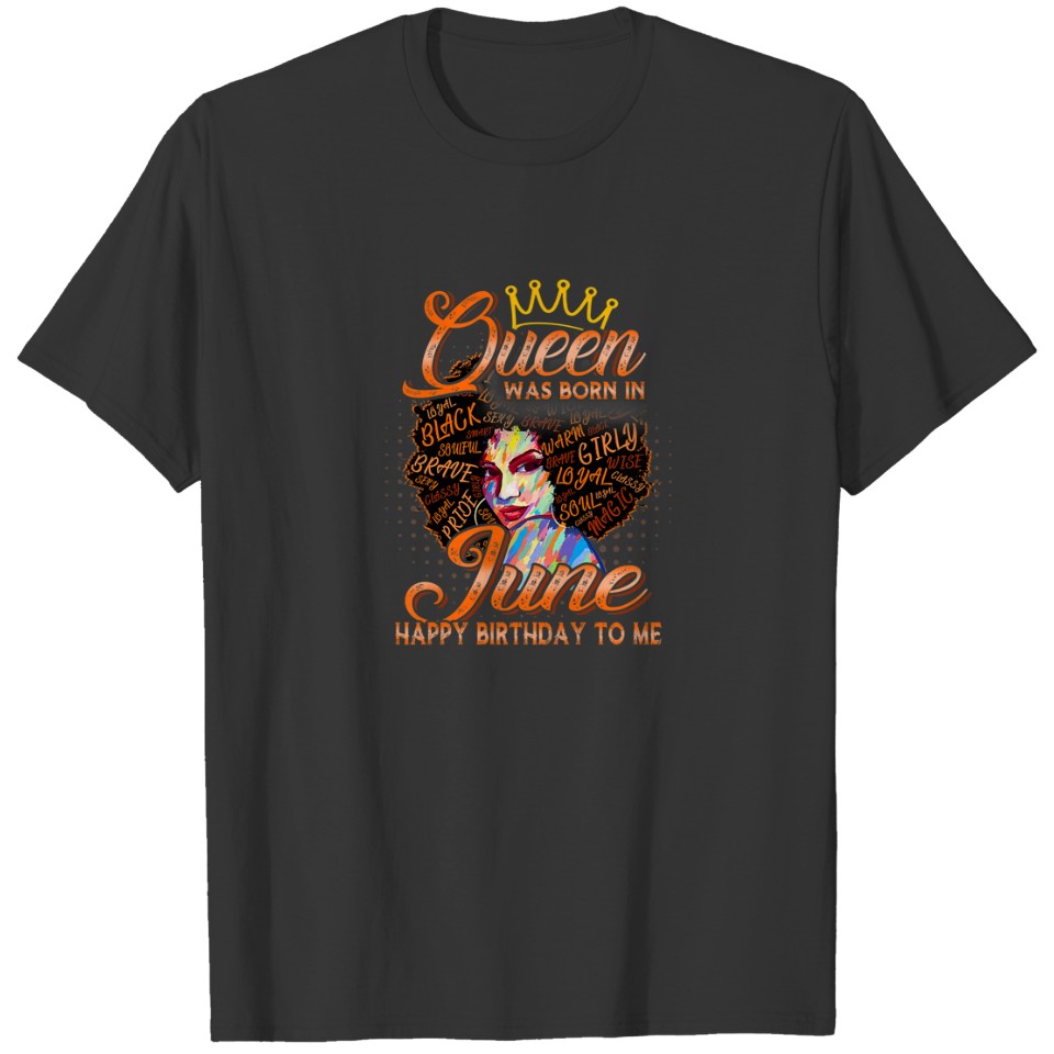 Womens Black Women Queen Was Born In June Happy Bi T-shirt