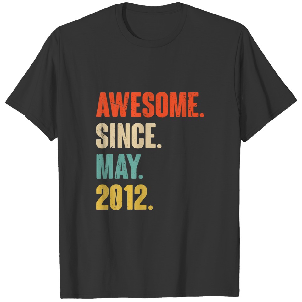 Awesome Since May 2012 - 10 Year Old Gift 10Th Bir T-shirt