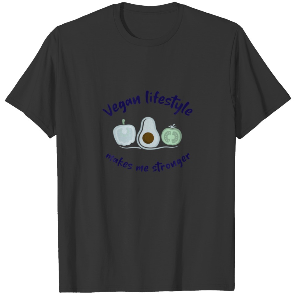 Vegan Lifestyle Makes Me Stronger, Cool Design T-shirt