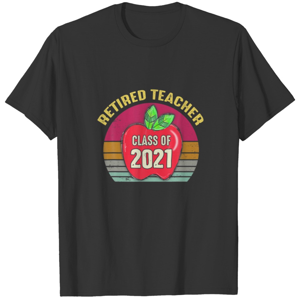 Vintage Retired Teacher Class Of 2021 Retirement T-shirt