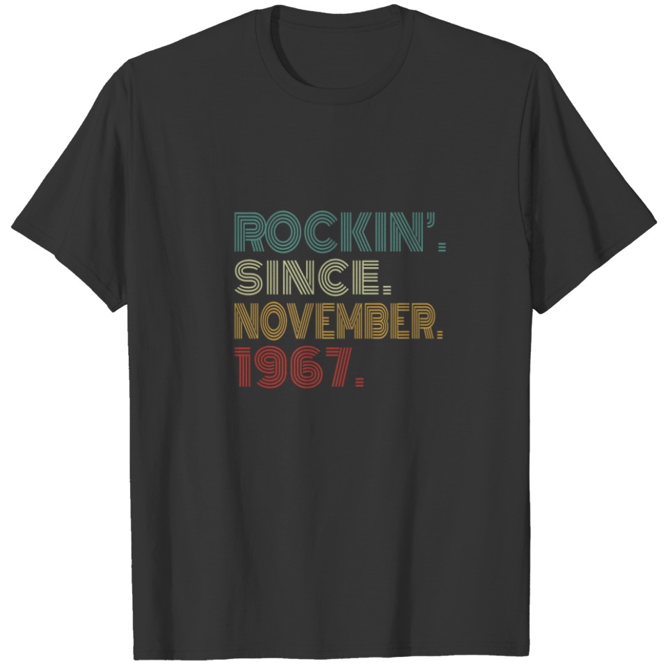 54Th Birthday Rockin' Since November 1967 54 Years T-shirt