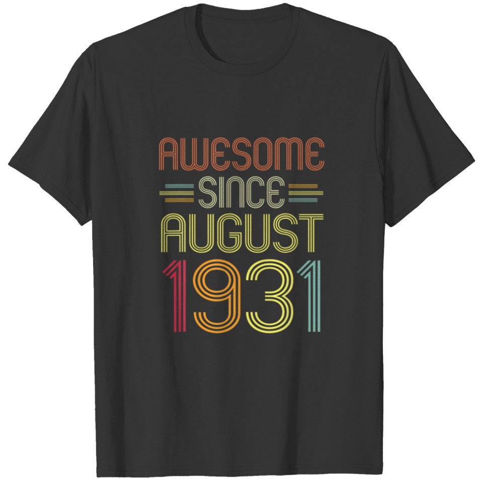 91St Birthday Gifts Awesome Since August 1931 91 Y T-shirt