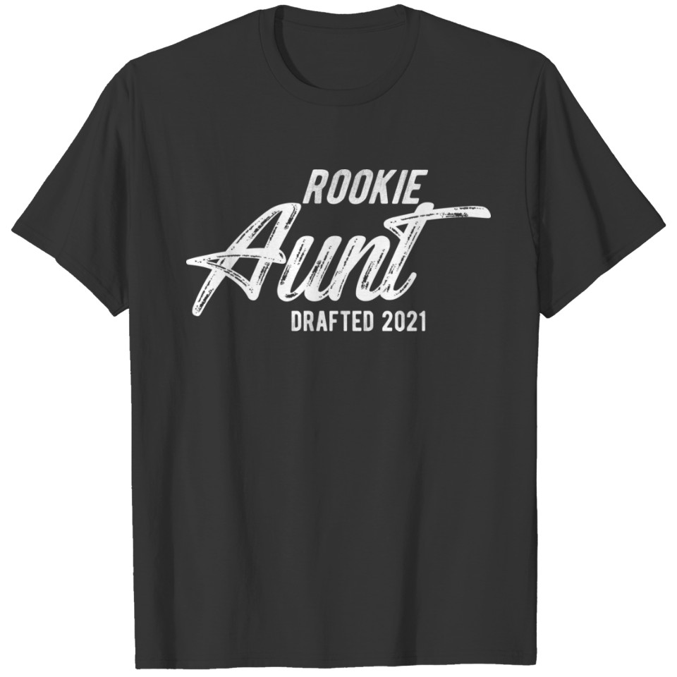 New Aunt - Rookie Aunt Drafted 2021 T-shirt