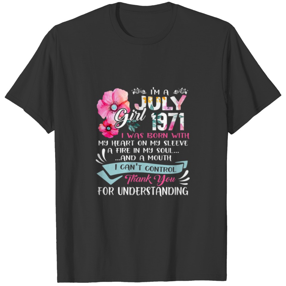 Awesome Since 1971 50Th Birthday I'm A July Girl 1 T-shirt
