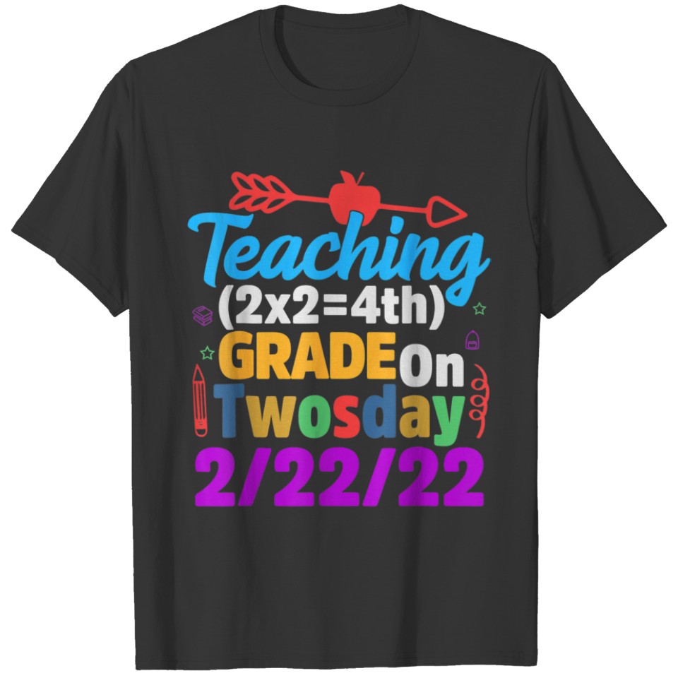 Funny Teaching 4th Grade on Twosday 2-22-2022 Math T-shirt