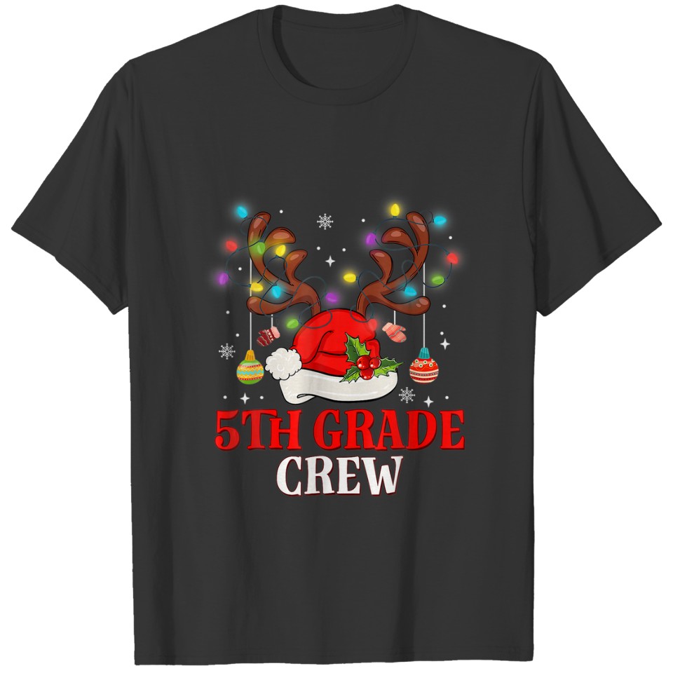 Santa Hat Reindeer Christmas 5Th Grade Teacher Chr T-shirt