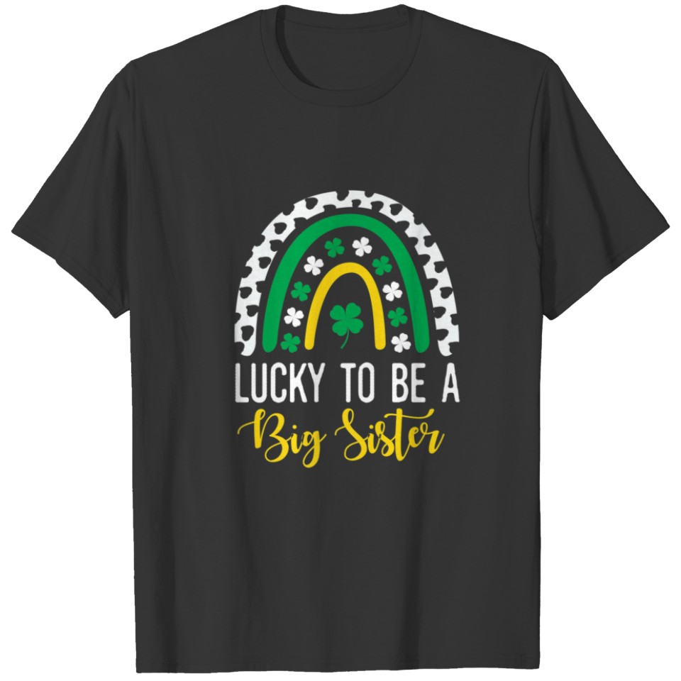 Lucky To Be A Big Sister St. Patrick's Day Gender T-shirt