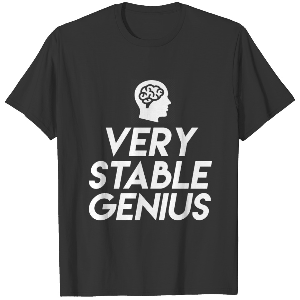 Very Stable Genius Funny Joke T-shirt