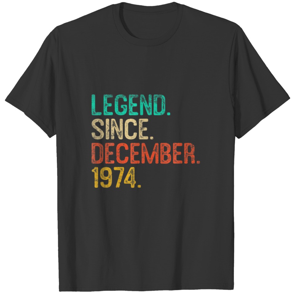 46Th Birthday Legend Since December 1974 Outfit 46 T-shirt