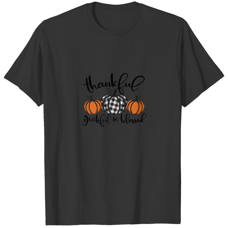 Womens Thankful Grateful And Blessed Thanksgiving T-shirt
