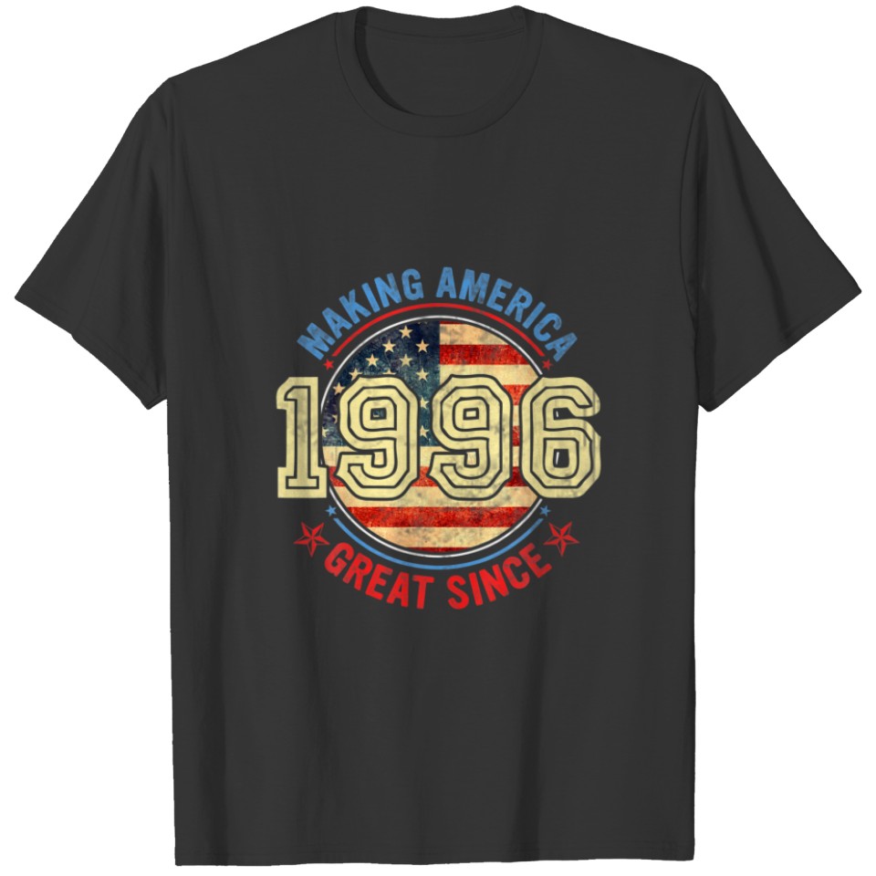 Vintage Making America Flag Great Since 1996 Birth T-shirt