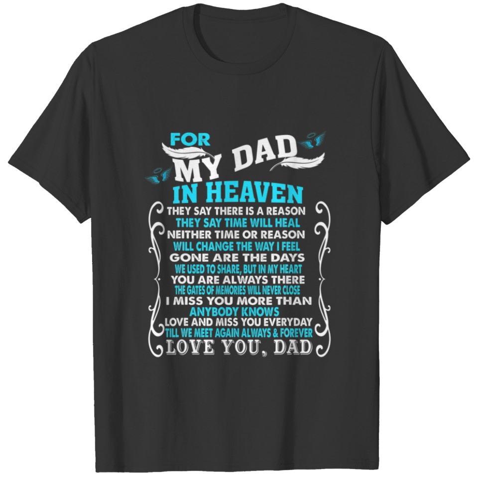 My Dad In Heaven Poem, For Daughter Son Loss Dad I T-shirt