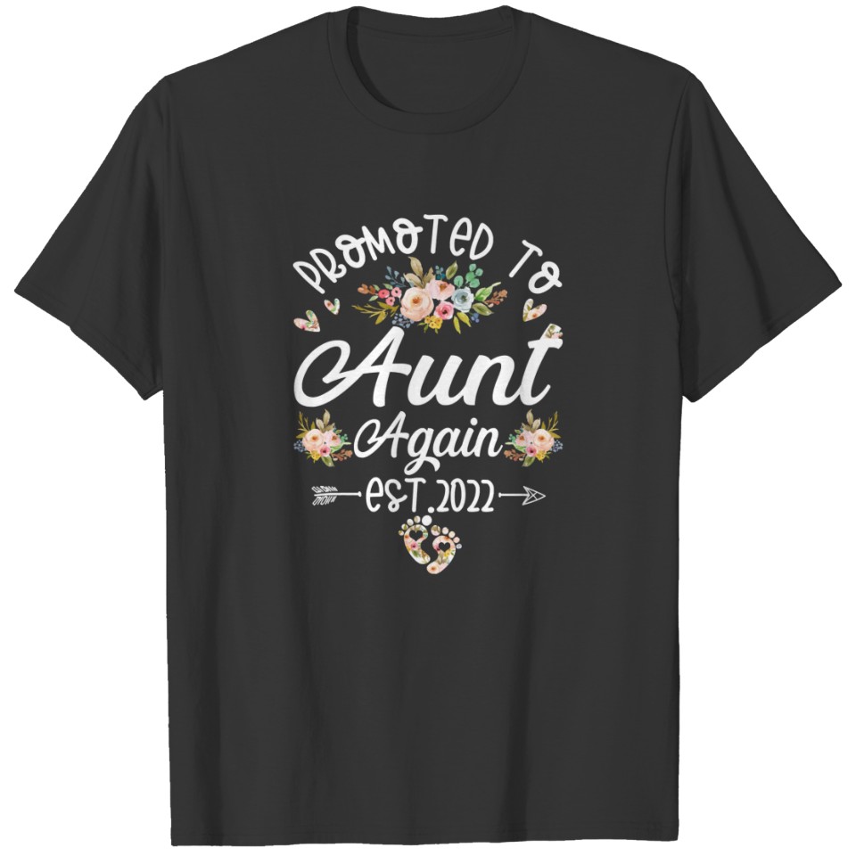 Promoted To Aunt Again 2022 Flower Cute New Aunt S T-shirt
