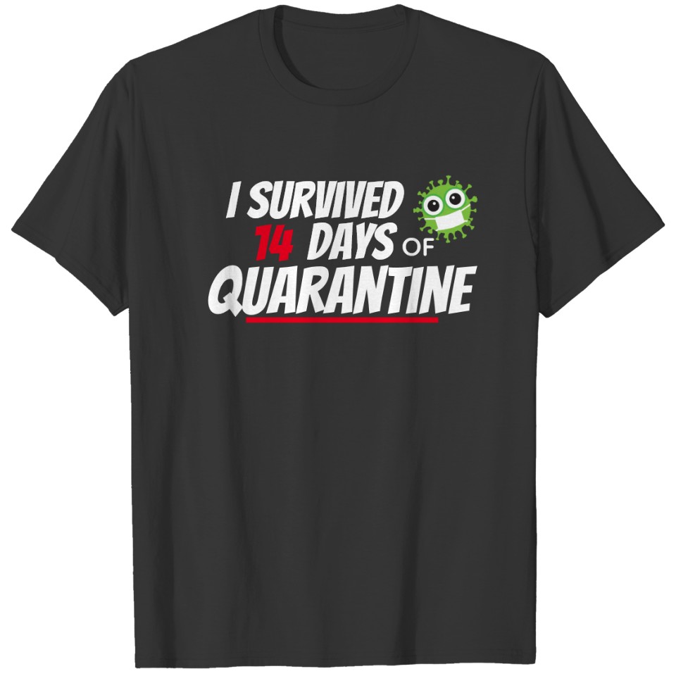 Out of Coronavirus Quarantine T-shirt
