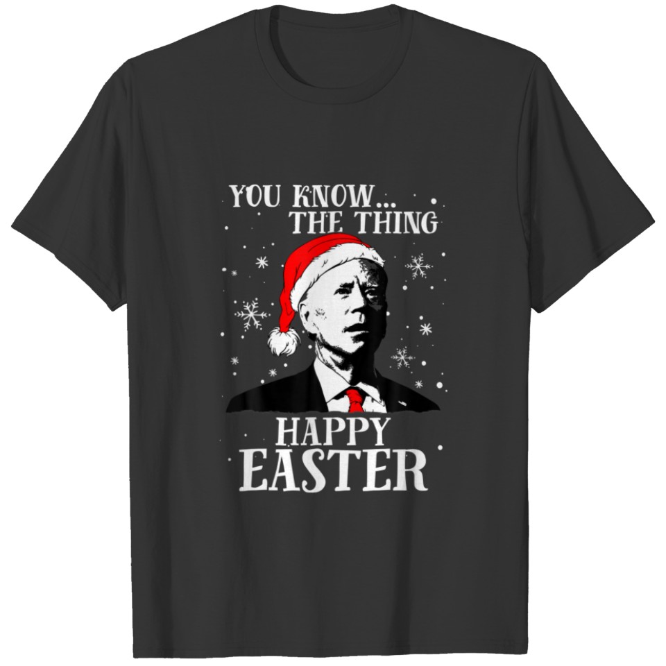 Funny Joe Biden Santa Hat Happy Easter Funny Ugly T-shirt