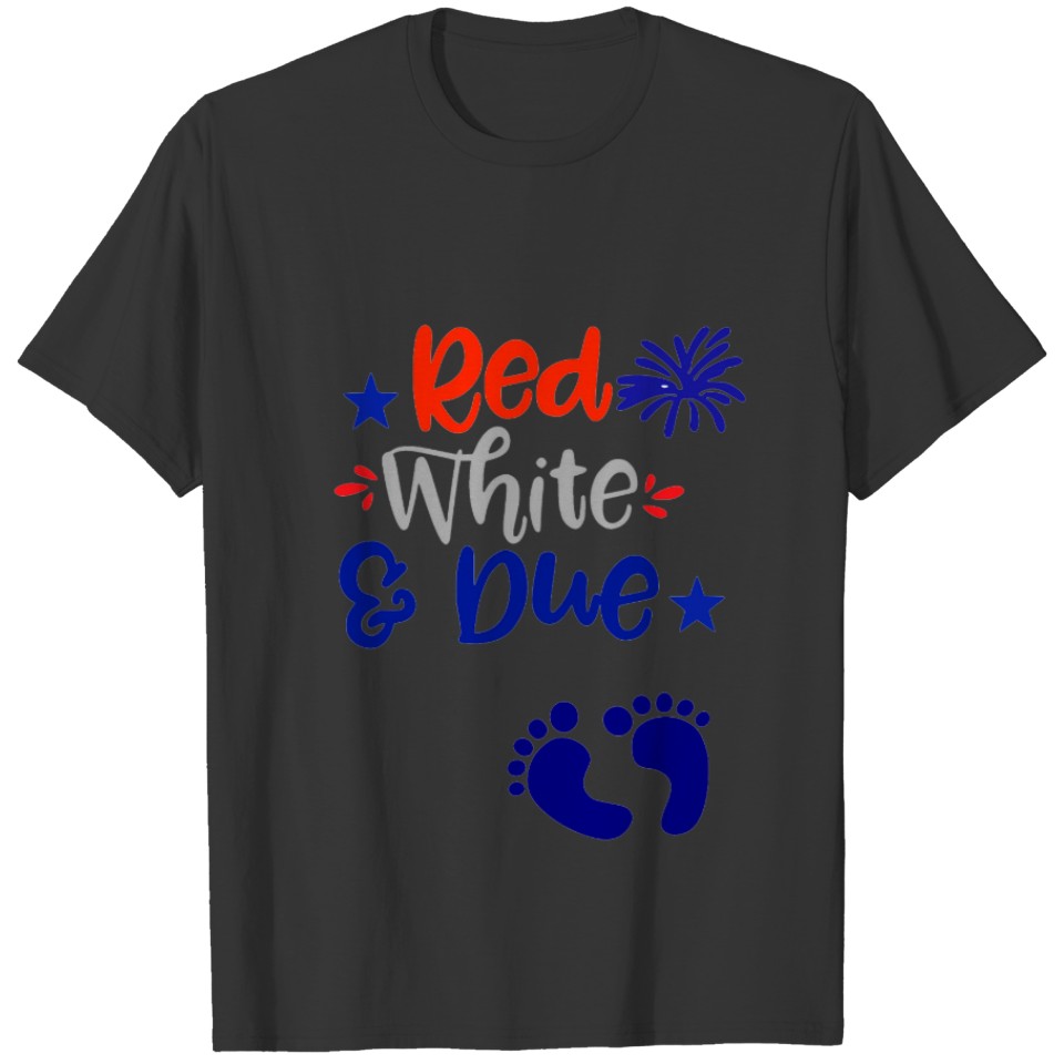 Red White and Due 4th of July Maternity T-shirt