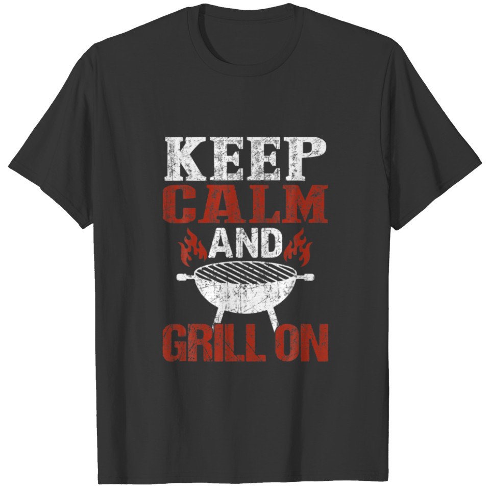 Keep Calm And Grill On Barbecue BBQ Funny Gift T-shirt