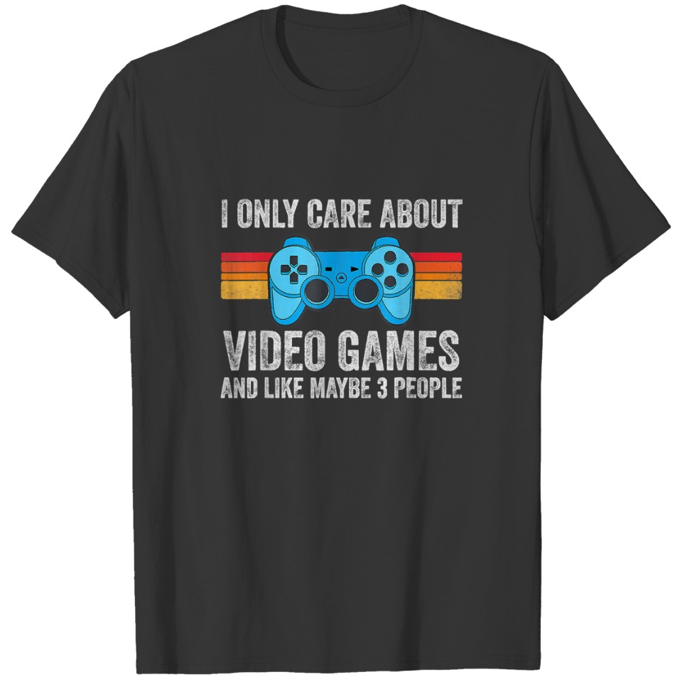 I Only Care About Video Games Vintage Retro Gaming T-shirt