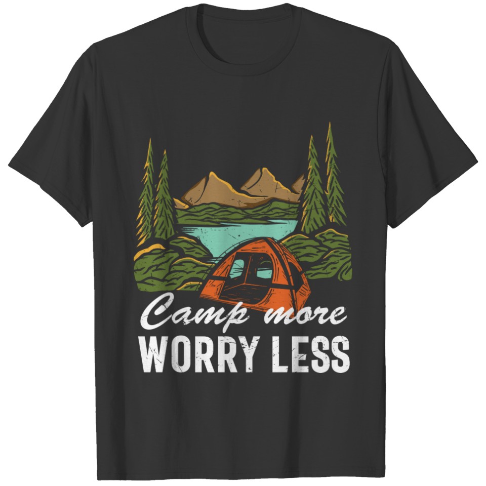 cool camp more worry less word art T-shirt