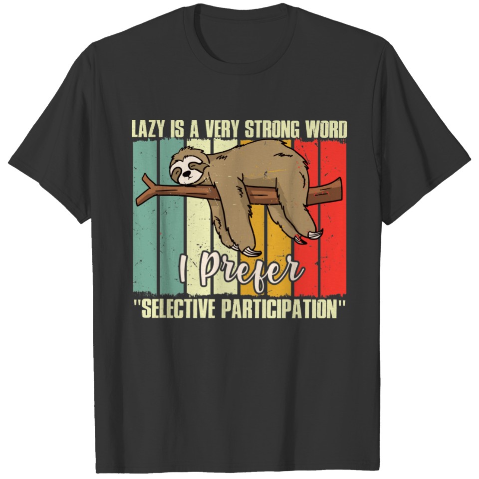 Funny Lazy Sloth Selective Participation Retro T-shirt