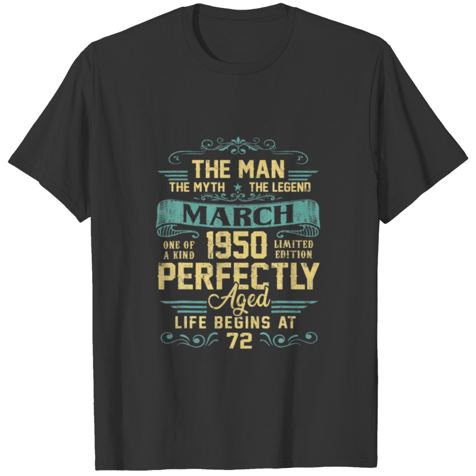 The Man Myth Legend Made In March 1950 72Th Birthd T-shirt