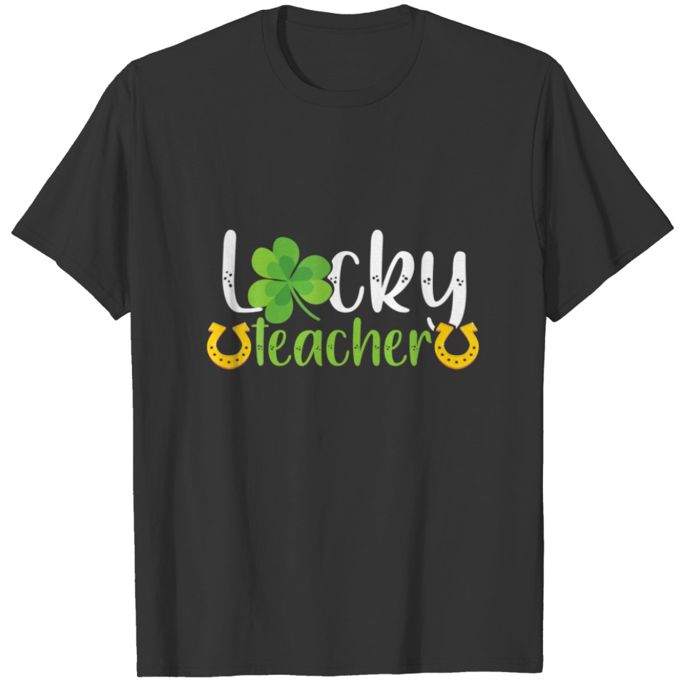 St Patricks Day Women Men Costume Lucky Teacher T-shirt
