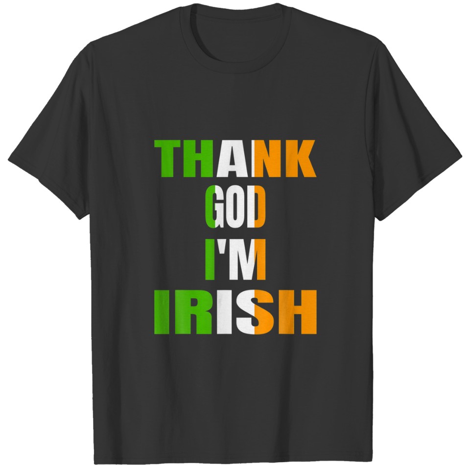 St. Patricks Day Irish Flag Quote Funny St. Paddys T-shirt