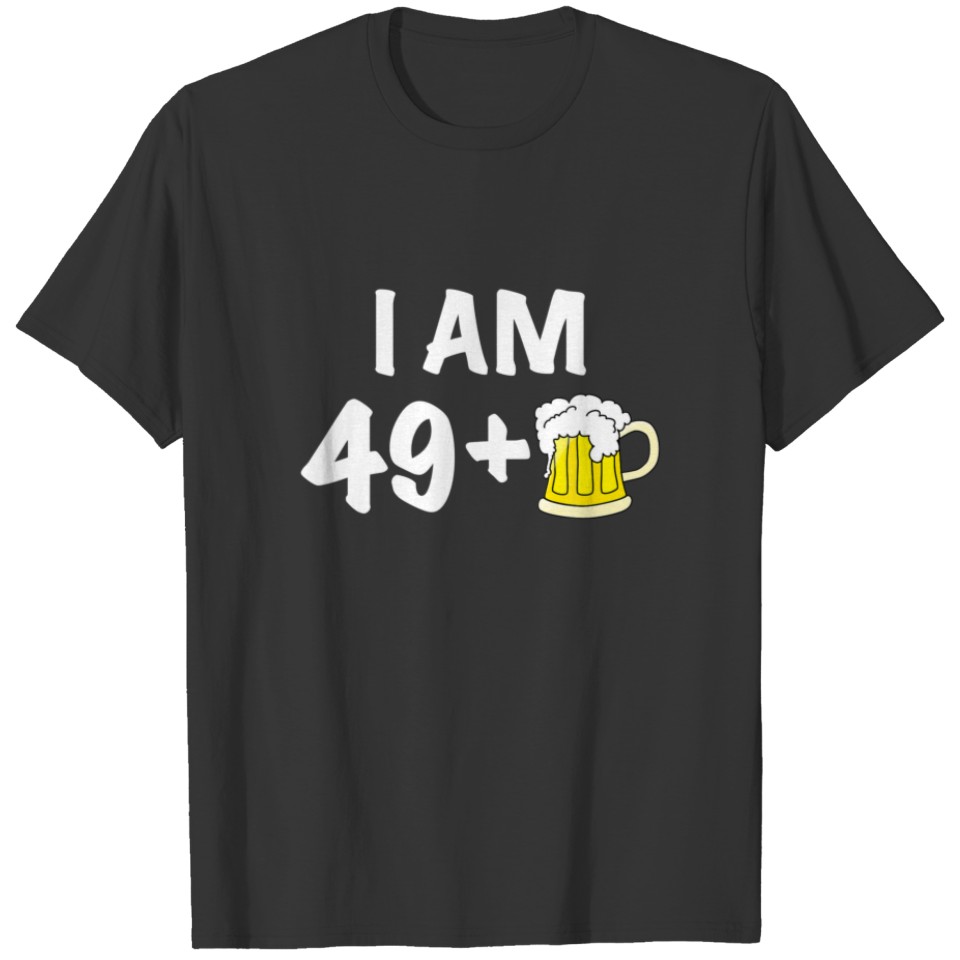 49 1 Beer Pitcher Birthday - Gag Fifty Bday Joke 5 T-shirt