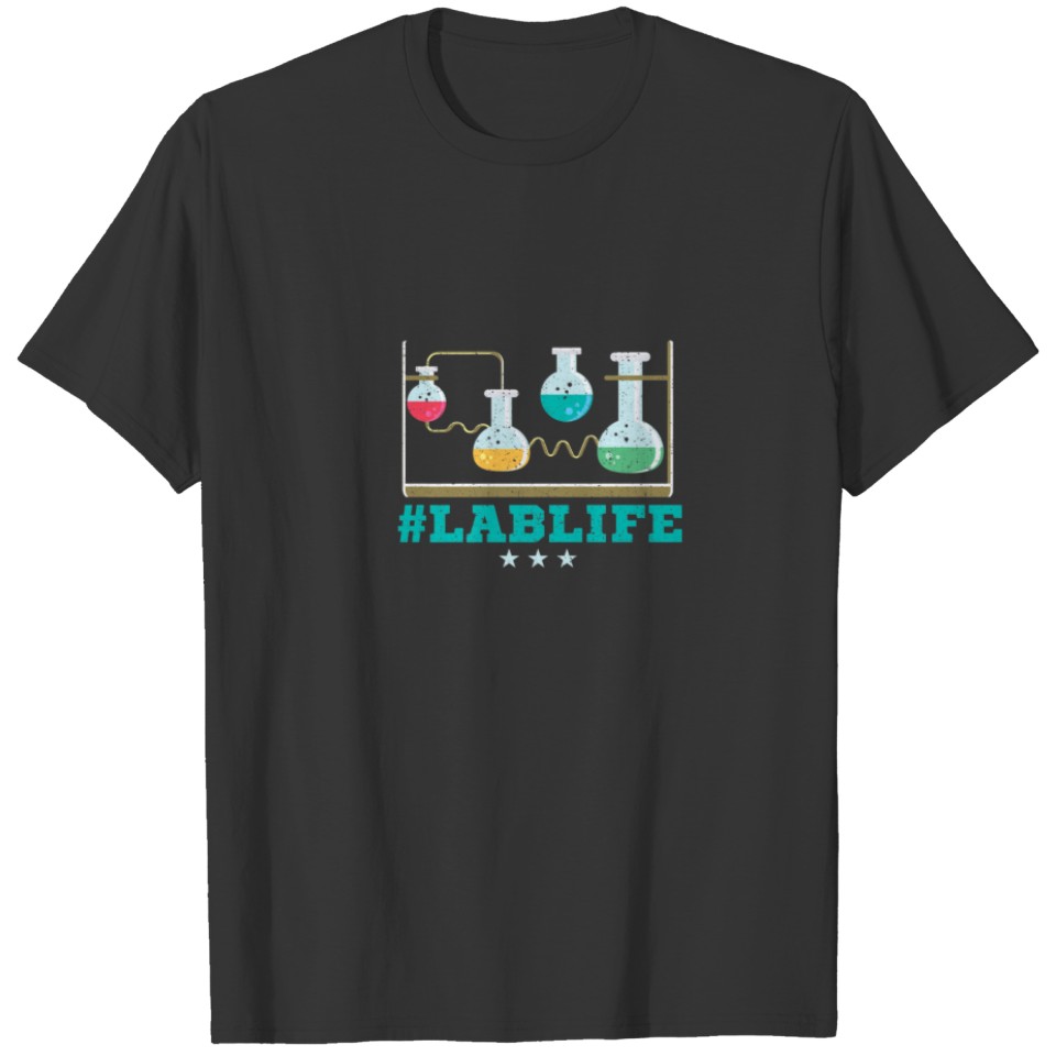 Lablife Laboratory Scientist Science Teacher Chemi T-shirt