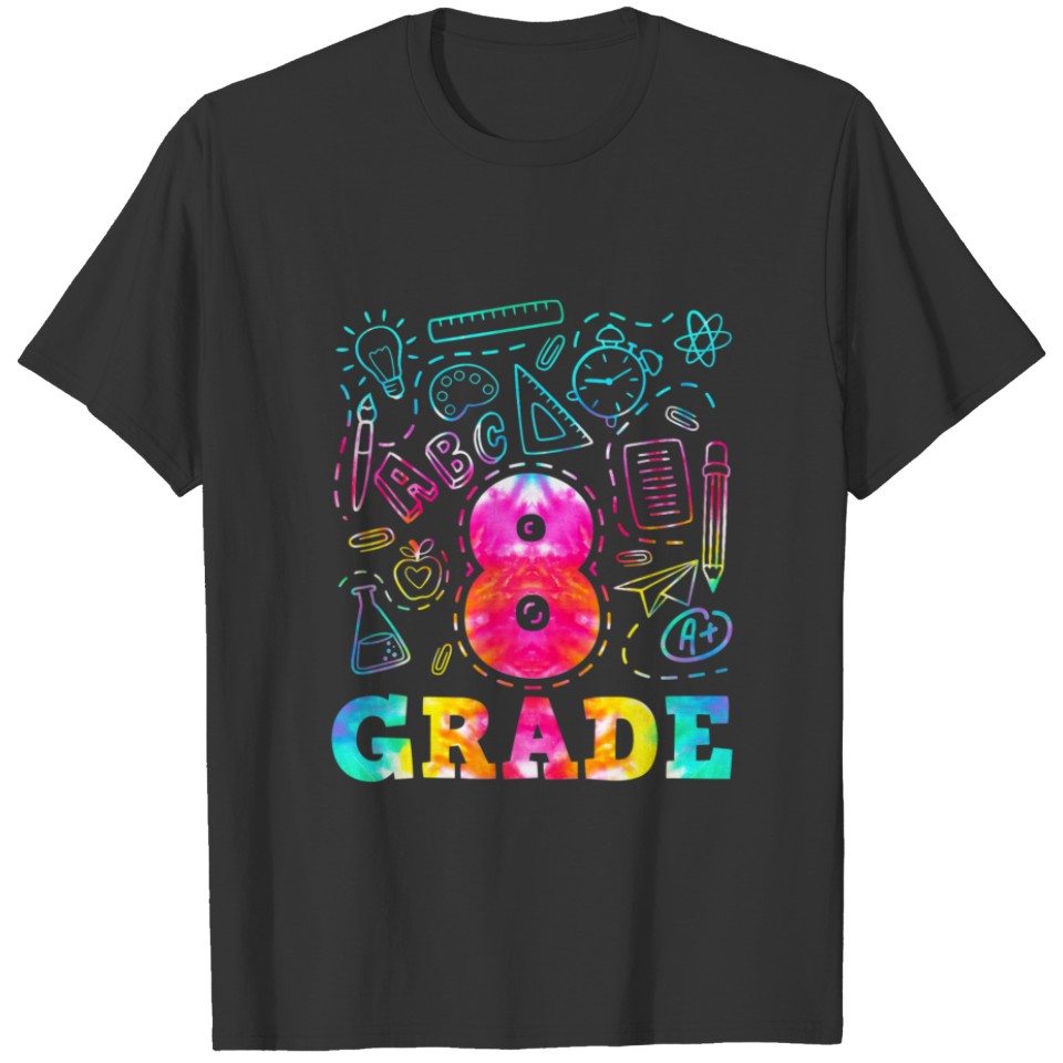 Tie Dye 8Th Grade Typography Team 8Th Grade Back T T-shirt