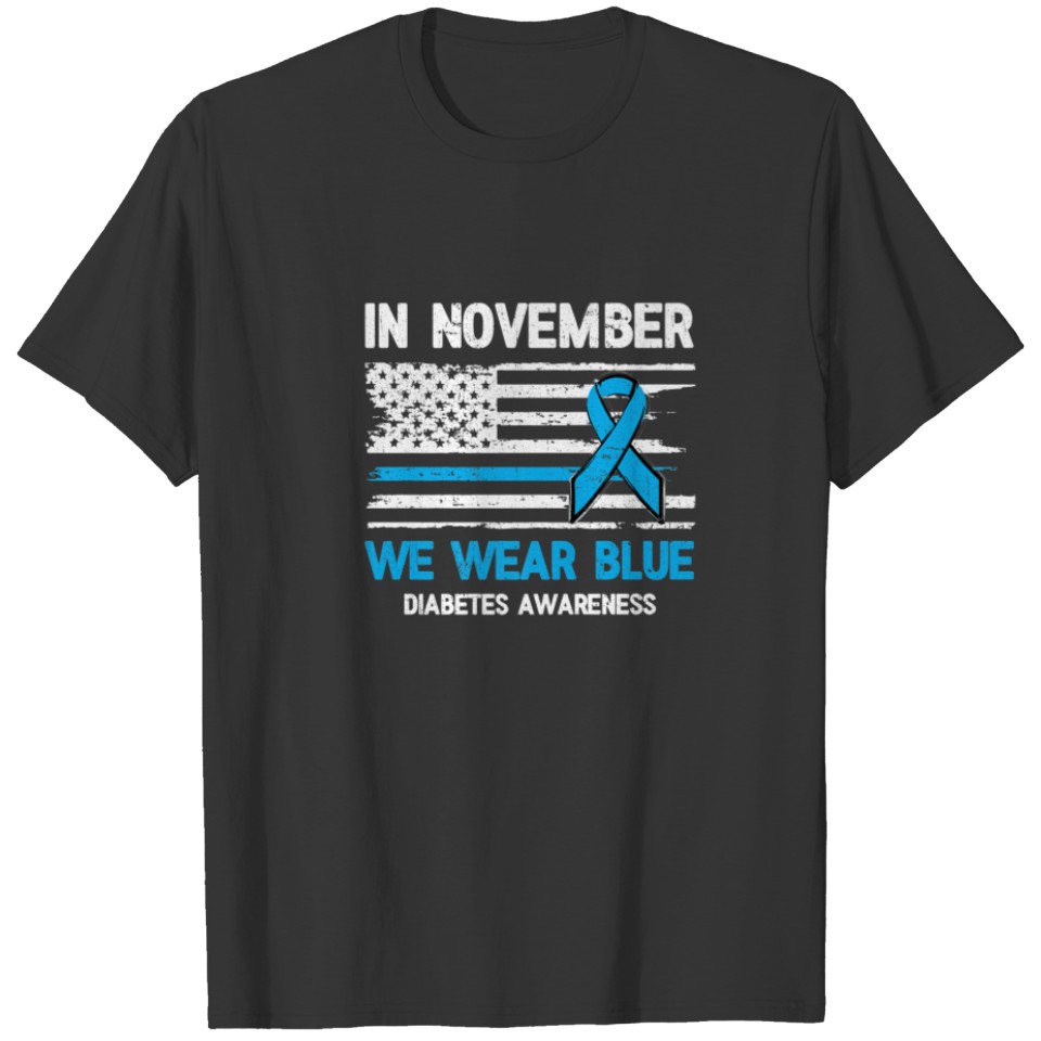 In November We Wear Blue Diabetes Awareness Month T-shirt