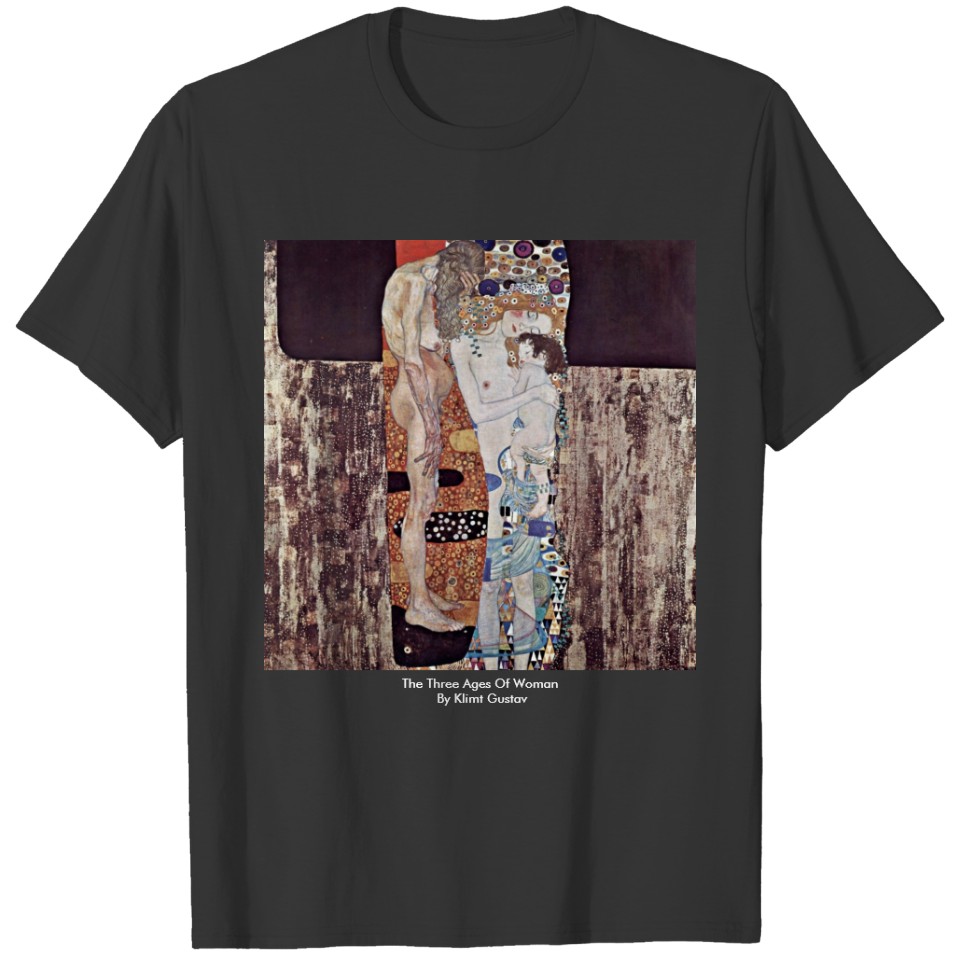 The Three Ages Of Woman By Klimt Gustav T-shirt