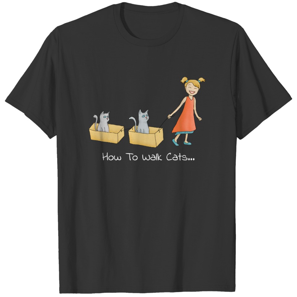 How to Walk a Cat Funny Dark T-shirt