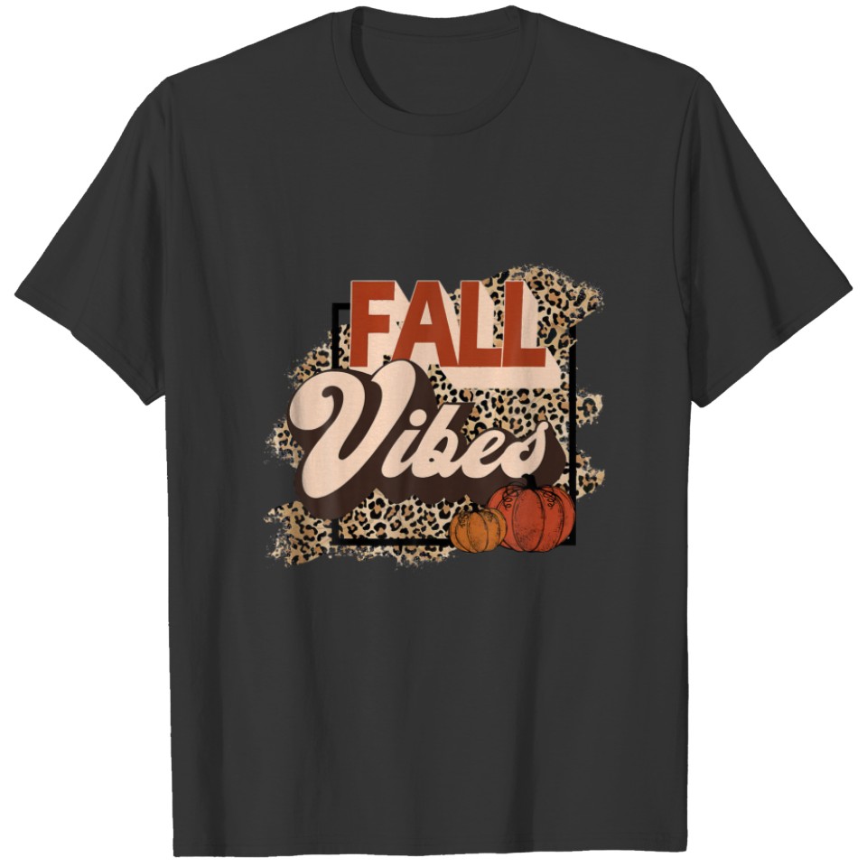 Fall Vibes Pumpkins Leopard Fall Vibes Autumn T-shirt