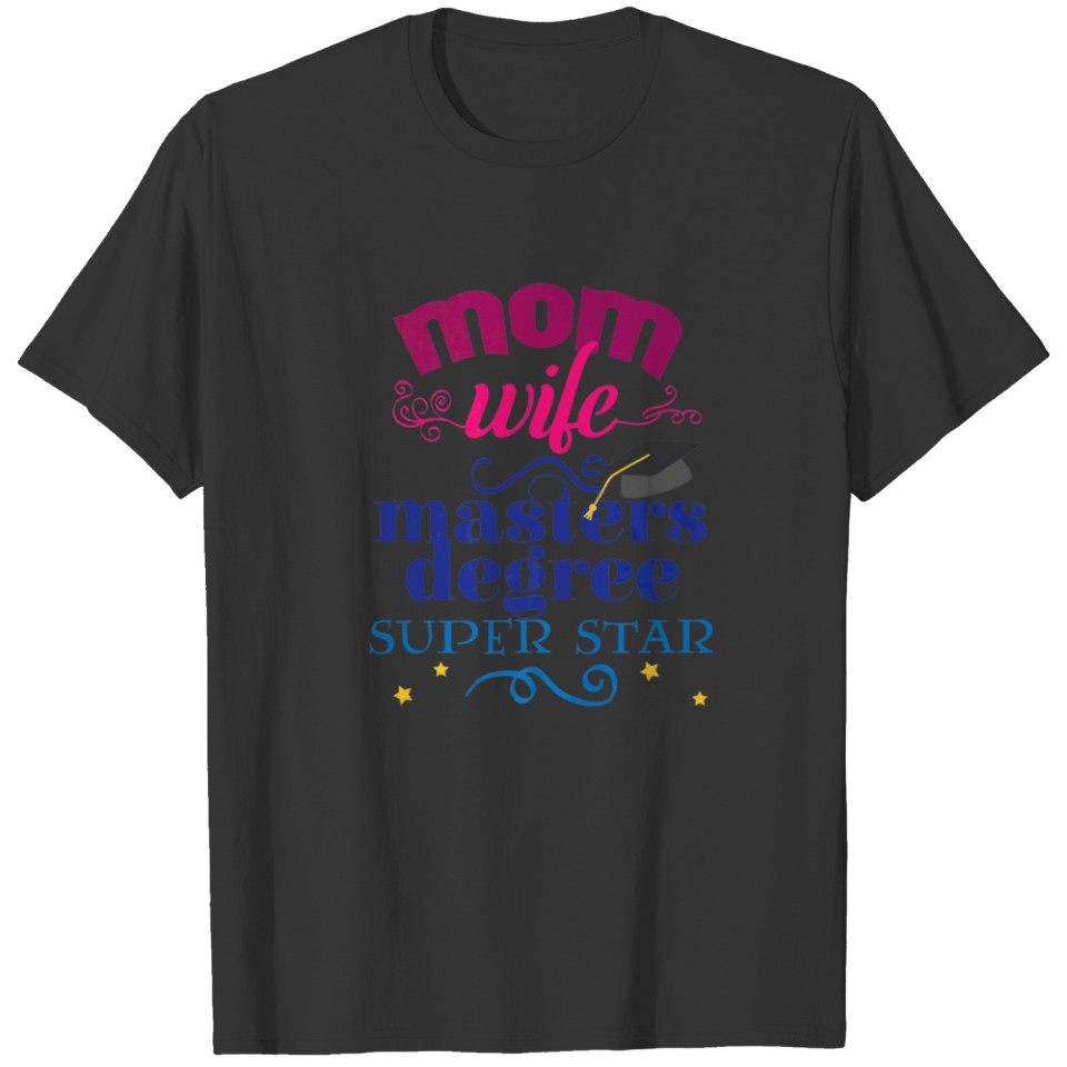 Mothers Day Mom Wife Masters Degree Graduation Plus Size T-shirt