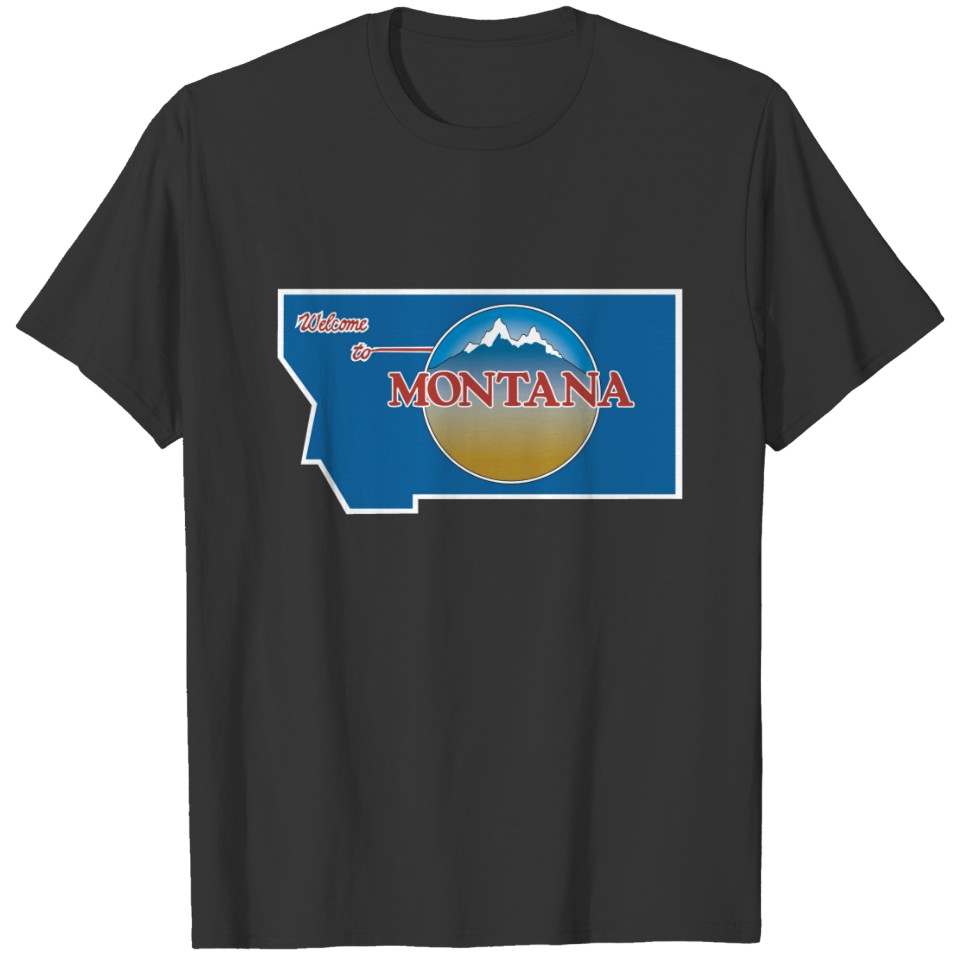 Welcome to Montana - USA Road Sign T-shirt