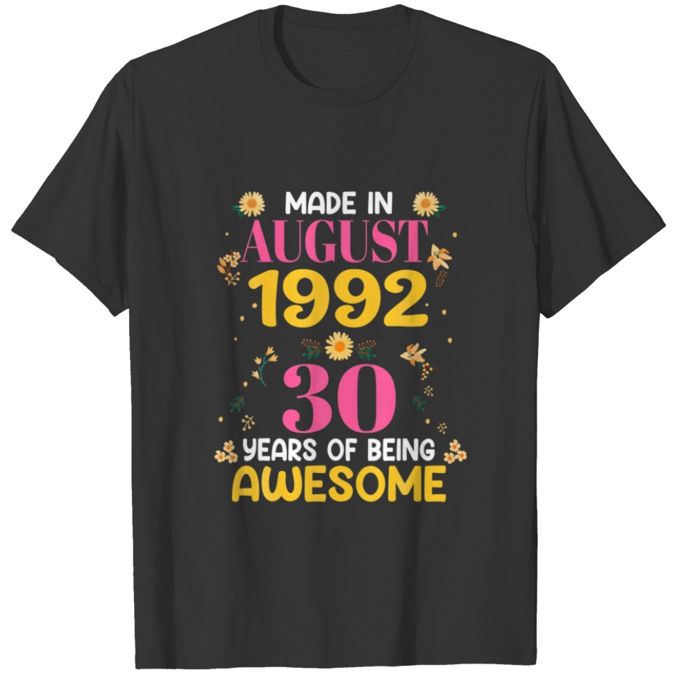 30 Years Old Women Made In August 1992 Birthday Gi T-shirt