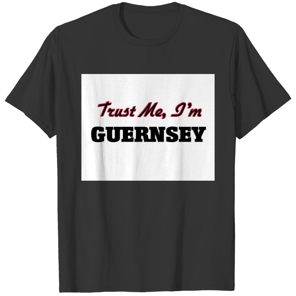 Trust me I'm Guernsey T-shirt