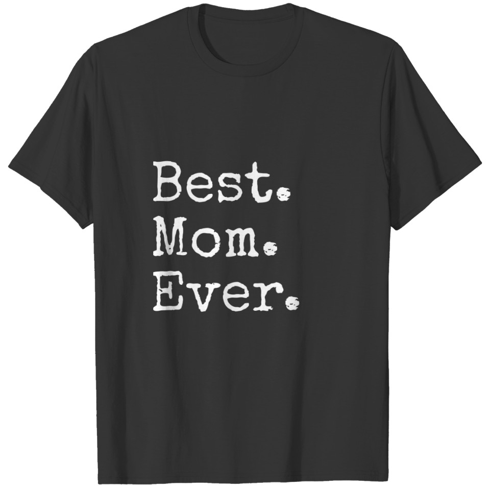 best mom ever-design T-shirt