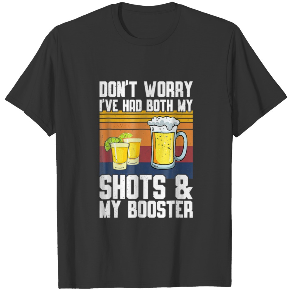 Funny Had My 2 Shots Don't Worry Had Both My Shots T-shirt
