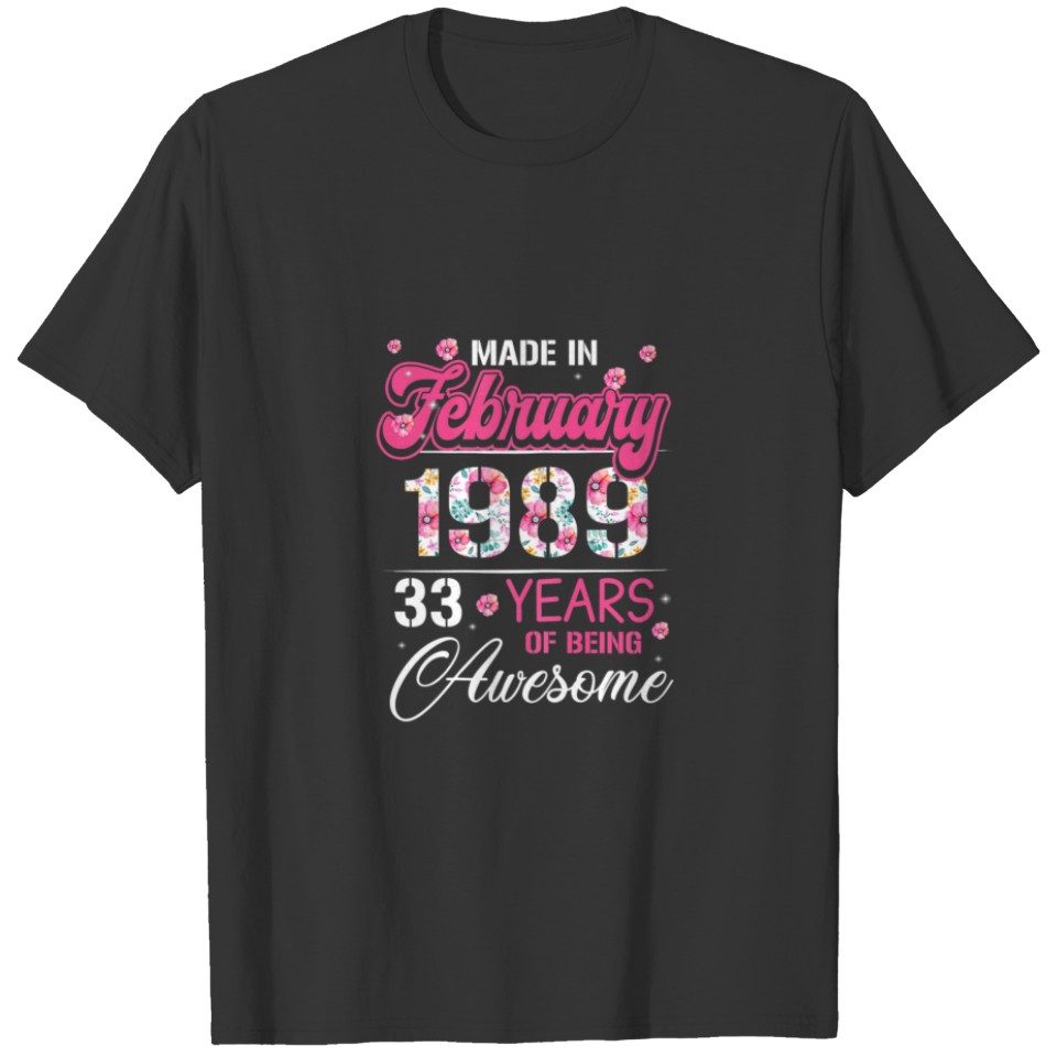Womens February Girls 1989 Birthday Gift 33 Years T-shirt